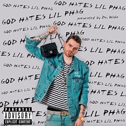 GOD HATES LIL PHAG