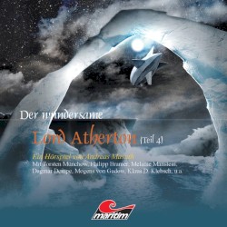 Der wundersame Lord Atherton, Teil 4