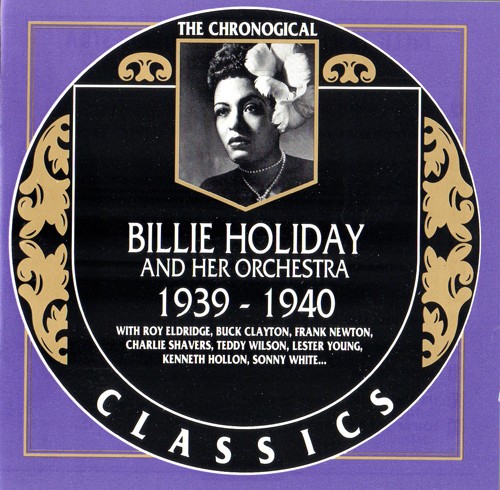 The Chronological Classics: Billie Holiday and Her Orchestra 1939-1940