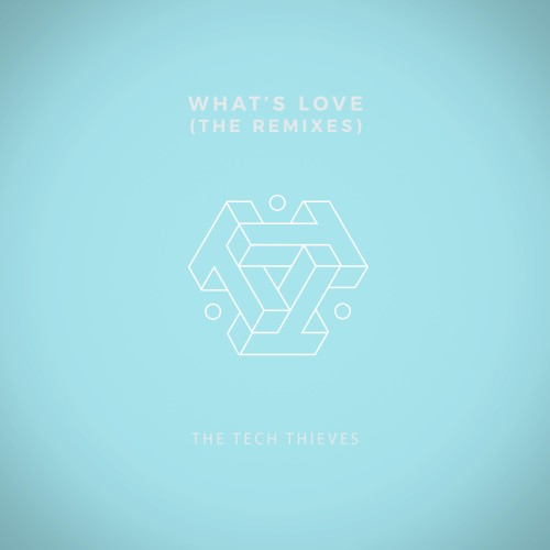 What's Love (The Remixes)