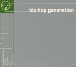 Bip-Hop Generation, Volume 2