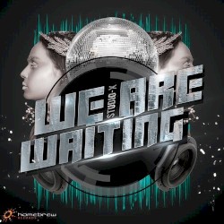 We Are Waiting