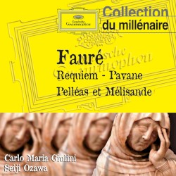 Requiem / Pavane / Pelléas et Mélisande