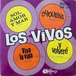 Sol, amor y mar / Chiquilina / Viva la vida / Y volveré