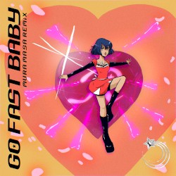 GO FAST BABY (Mura Masa remix)