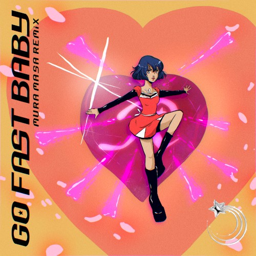 GO FAST BABY (Mura Masa remix)