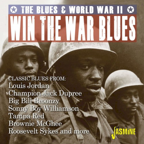 Win the War Blues: The Blues & World War II