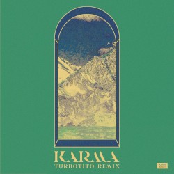 Karma (Turbotito Remix)