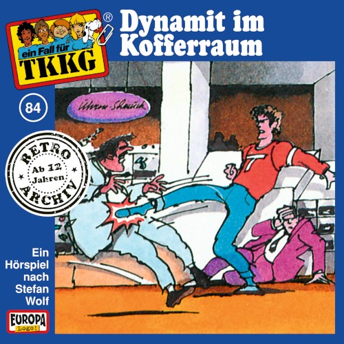 TKKG 84: Dynamit im Kofferraum