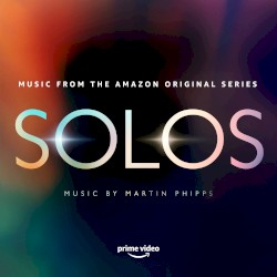 SOLOS: Music from the Amazon Original Series