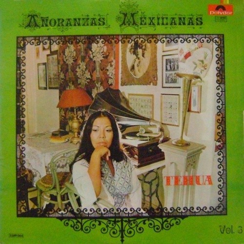 Añoranzas mexicanas, volumen III