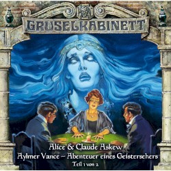 Aylmer Vance – Abenteuer eines Geistersehers (Teil 1 von 2)