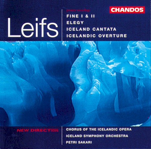 Fine I & II / Elegy / Iceland Cantata / Icelandic Overture