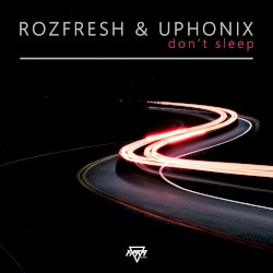 Don’t Sleep