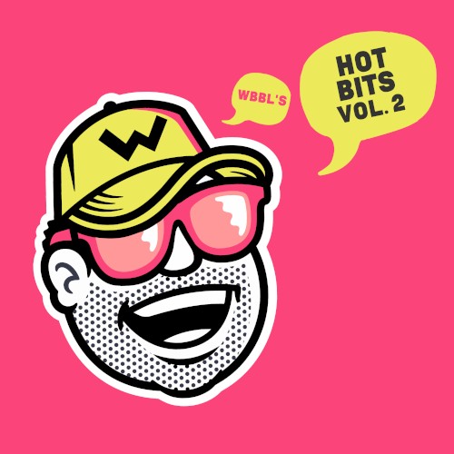 WBBL's Hot Bits Vol. 2