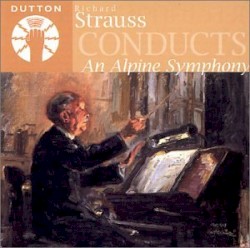Richard Strauss conducts An Alpine Symphony