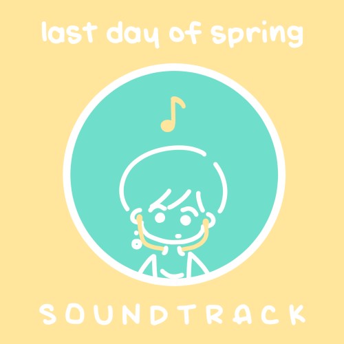 last day of spring Soundtrack