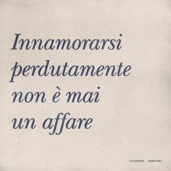Innamorarsi perdutamente non è mai un affare