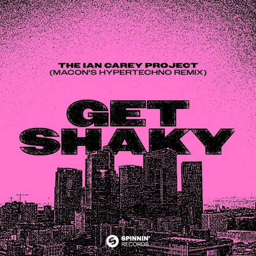 Get Shaky (Macon's HYPERTECHNO remix)