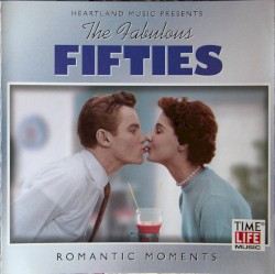 The Fabulous Fifties: Romantic Moments