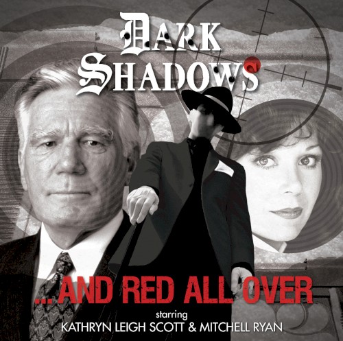 Dark Shadows: And Red All Over