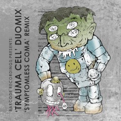 Trauma/Cell (duomix) / Symptomless Coma (remix)