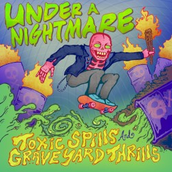 Toxic Spills & Graveyard Thrills