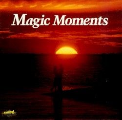 Magic Moments