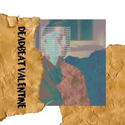 Deadbeat Valentine