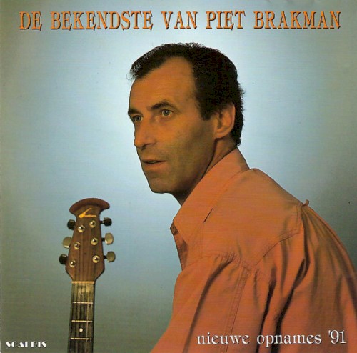De bekendste van Piet Brakman (Nieuwe opnames ’91)