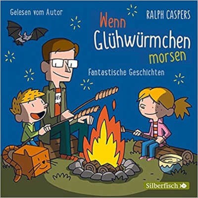Wenn Glühwürmchen morsen - Phantastische Geschichten