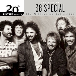 20th Century Masters: The Millennium Collection: The Best of 38 Special