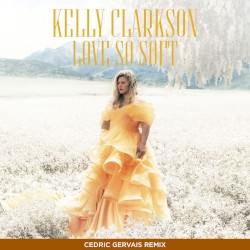 Love So Soft (Cedric Gervais remix)