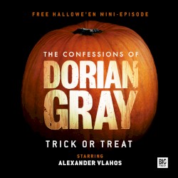 The Confessions of Dorian Gray: Trick or Treat