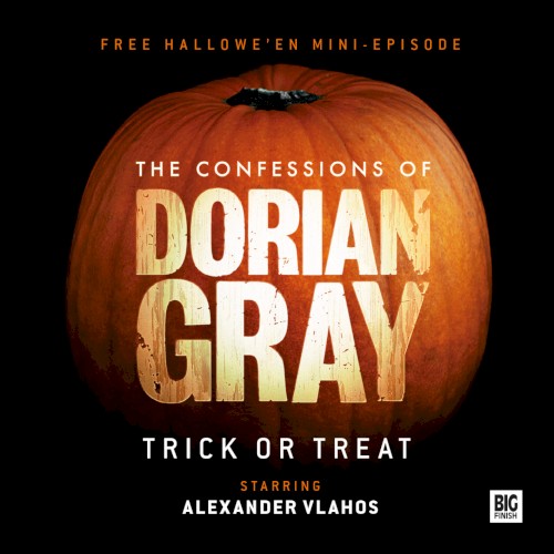 The Confessions of Dorian Gray: Trick or Treat