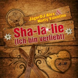 Sha-La-Lie (Ich bin verliebt)