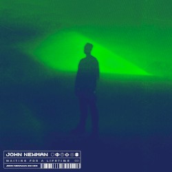 Waiting for a Lifetime (John Newman 2.0 mix)