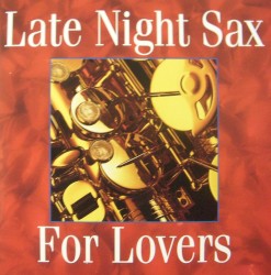 Late Night Sax for Lovers