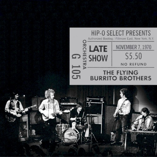 Authorized Bootleg: The Flying Burrito Brothers (Live At Fillmore East, New York, N.Y. – Late Show, November 7, 1970)