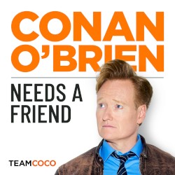 Conan O’Brien Needs a Friend, Season 1, #1, “Will Ferrell”
