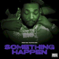 Something Happen