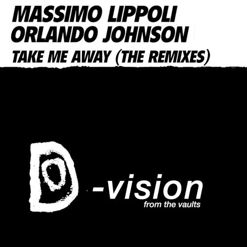 Take Me Away (The Remixes)