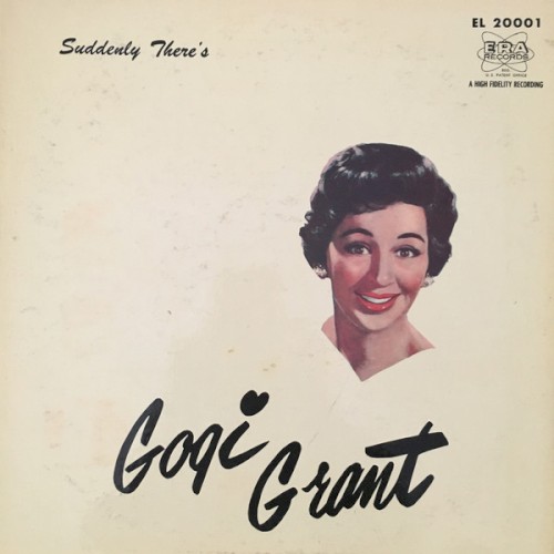 Suddenly There's Gogi Grant