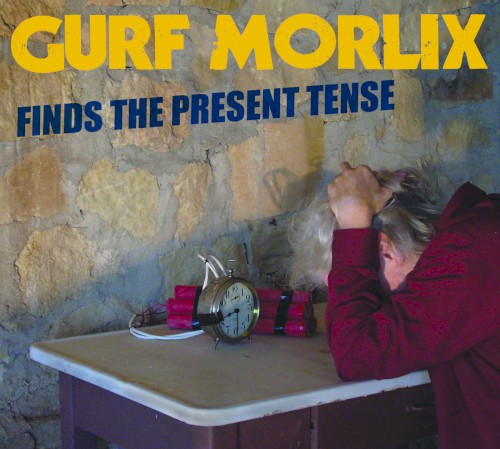 Gurf Morlix Finds the Present Tense