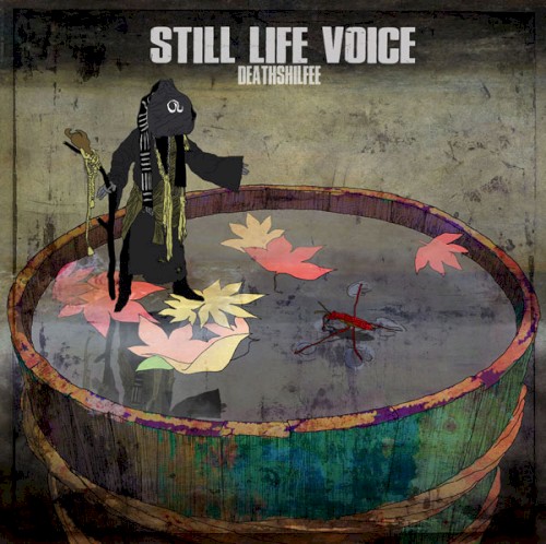 STILL LIFE VOICE