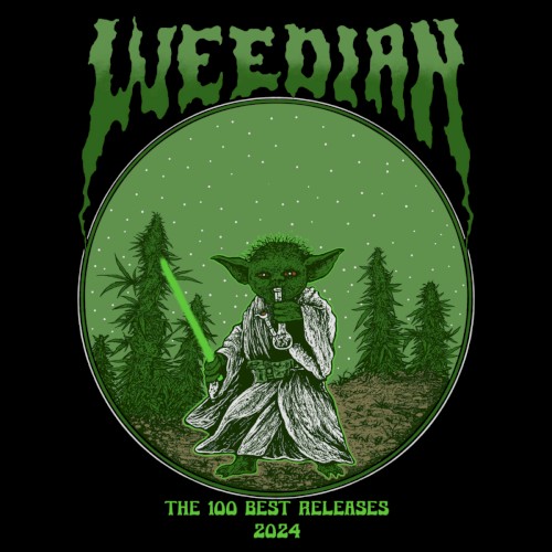 Weedian: The 100 Best Releases of 2024