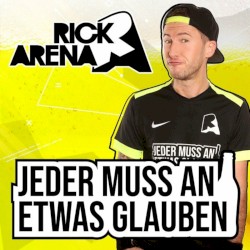 Jeder muss an etwas glauben