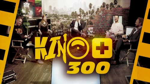 Kino+ #300, „Tolle Gäste & Grüße + Die Top 10 Filme der Dekade“