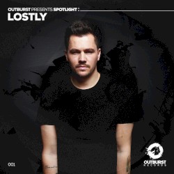 Outburst Presents Spotlight: Lostly