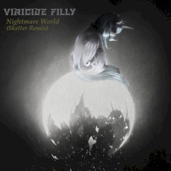 Nightmare World (Skelter remix)